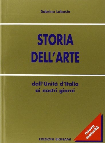 9788843301676 Storia dell'arte. '800-'900. Per le Scuole superiori - S. Labasin