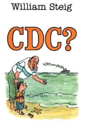 C D C ? by William Steig: Used