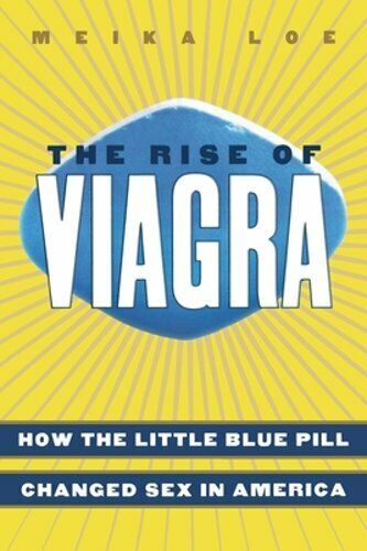 How Viagra changed sex for ever