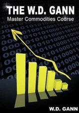 The W. D. Gann Master Commodity Course : by Gann, W. D., Brand New, Free ship...