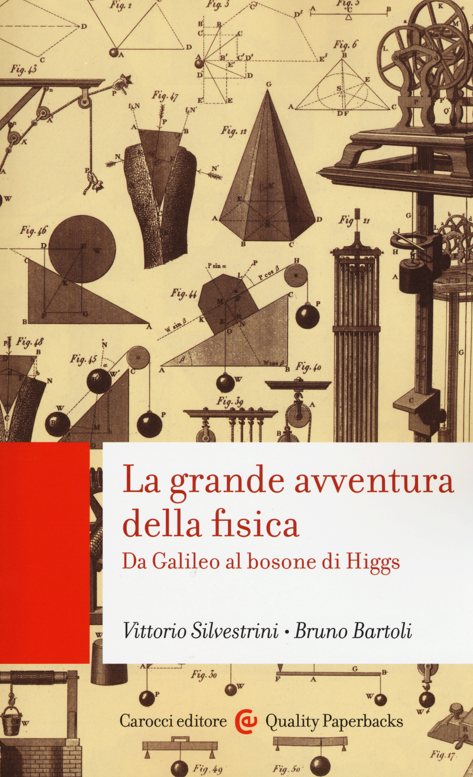 Libri Vittorio Silvestrini / Bruno Bartoli - La Grande Avventura Della Fisica. D