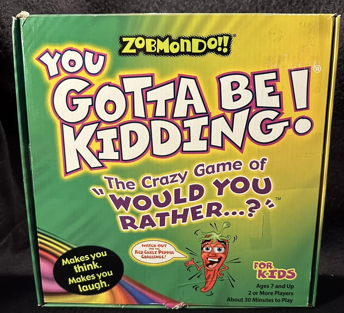 Zobmondo You Gotta Be Kidding! Crazy Game of Would You Rather