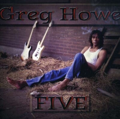 GREG HOWE - FIVE    CD NEU