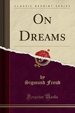 ON DREAMS (CLASSIC REPRINT) By Sigmund Freud **BRAND NEW**