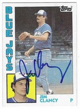 JIM CLANCY 1984 TOPPS AUTOGRAPHED SIGNED # 575 TORONTO BLUE JAYS