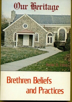 Our Heritage Brethren Beliefs and Practices by H. H. Etling 1981 softcover Winon