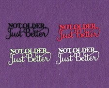 NOT OLDER JUST BETTER Birthday die cuts scrapbook cards