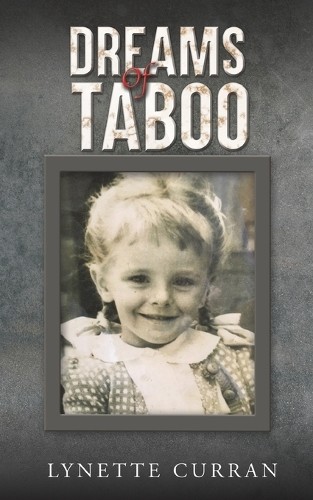 Dreams of Taboo by Lynette Curran - 9781398469853