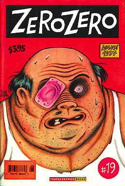 Zero Zero #19 FN; Fantagraphics | w/Bag+Board