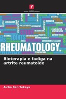 Aicha Ben Tekaya | Bioterapia E Fadiga Na Artrite Reumatoide | Taschenbuch