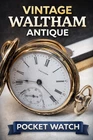 Vintage Waltham Pocket Watch Gold Filled Roman Dial 129g Antique not running