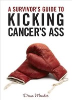 A Survivor's Guide To Kicking Cancer's Ass | Dena Mendes | Englisch | Buch