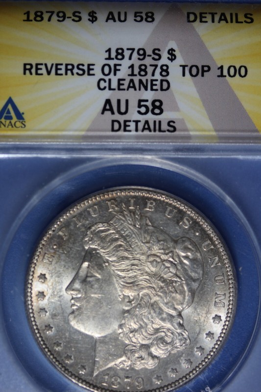 1879 S ANACS AU58 DETAILS REVERSE OF 1878 TOP 100 MORGAN SILVER DOLLAR #50052