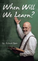 Robert Barr | When Will We Learn? | Buch | Englisch (2022) | Gebunden