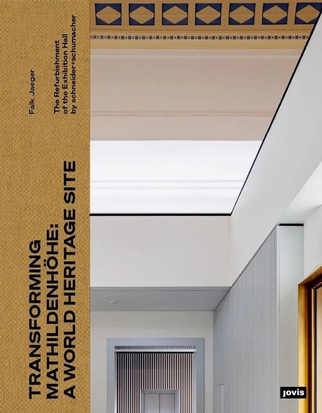 Transforming MathildenhöHe: A World Heritage Site | Falk Jaeger | Englisch-image