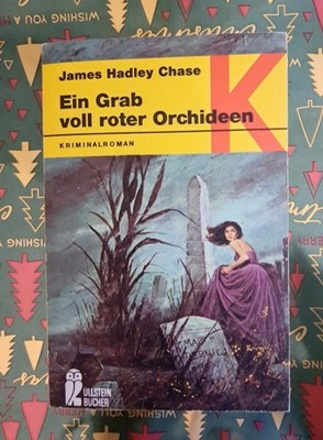 Ein Grab voll roter Orchideen - James Hadley Chase - Raritäten für Sammler