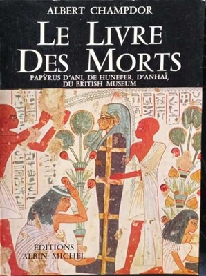 Das Buch der Toten: Papyrus von Ani de Hunefer d'Hahai von British