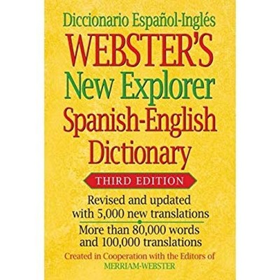 Webster's New Explorer Spanish-English Dictionary, Third Edition