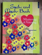 Sach- und Machbuch, Muttertag & Vatertag von Manfred Bauer - vergriffene Ausgabe