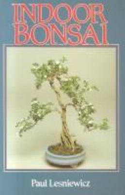 Indoor Bonsai by Lesniewicz, Paul