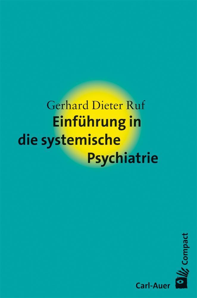 Thumbnail - Einführung In Die Systemische Psychiatrie | Gerhard Dieter Ruf |
