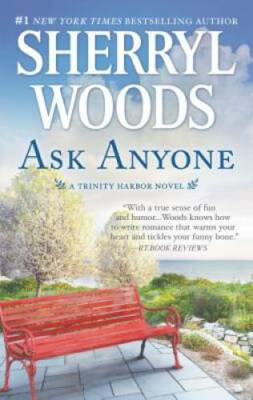 Ask Anyone: A Romance Novel (A Trinity Harbor Novel) - VERY GOOD