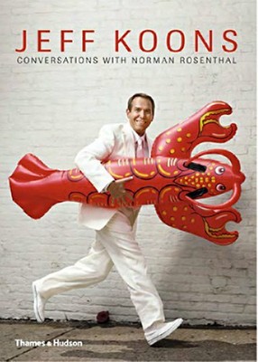 Jeff Koons: Conversations with Norman Rosenthal Jeff Koons
