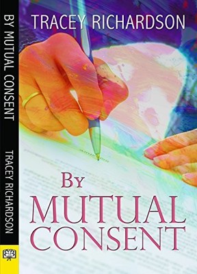 BY MUTUAL CONSENT By Tracey Richardson *Excellent Condition*