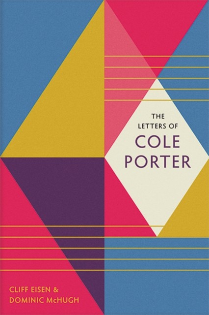 The Letters of Cole Porter by Cole Porter (Hardback Book)