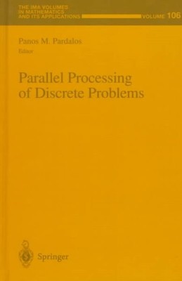 Parallel Processing of Discrete Problems, Hardcover by Pardalos, Panos M. (ED...