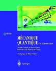 Mecanique Quantique. Une Introduction by Professor at the Institute of Theoretical Physics Walter Greiner (Paperback, 2009)