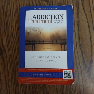 Cengage Learning Addiction Treatment Third Edition Instructor's Edition