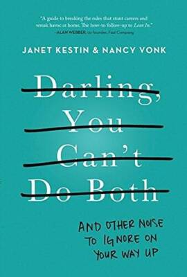 Darling, You Cant Do Both - Paperback By Kestin, Janet - GOOD