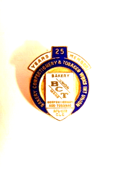 bakery confectionery tobacco workers international union Bakery, Confectionary & 25 year pin BCTGM | The Bakery, Confectionery,