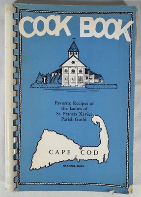 St Francis Xavier Parish Guild LADIES COOK BOOK Hyannis MA 1969