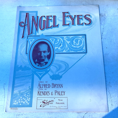 Angel Eyes Piano Voice Sheet Music Bryan Kendis & Paley 1909 Maurice Shapiro