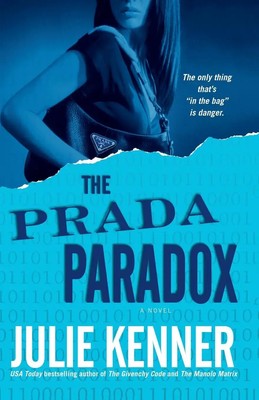 Prada Paradox Julie Kenner Taschenbuch Kartoniert / Broschiert Englisch 2007