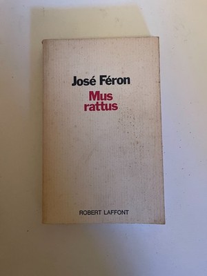 Feron, Mus Rattus, R. Laffont, 1976.