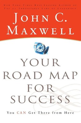 The Your Road Map for Success You Can Get There from Here John C. Maxwell Buch