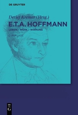 E.T.A. HOFFMANN (DE GRUYTER LEXIKON) (GERMAN EDITION) By Detlef Kremer EXCELLENT