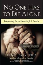 No One Has to Die Alone: Preparing for a Meaningful Death - VERY GOOD