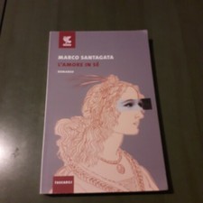 84🦄🦄 L'AMORE IN SE' 🦄🦄 MARCO SANTAGATA 🦄🦄 tascabili 🦄🦄 guanda 🦄🦄
