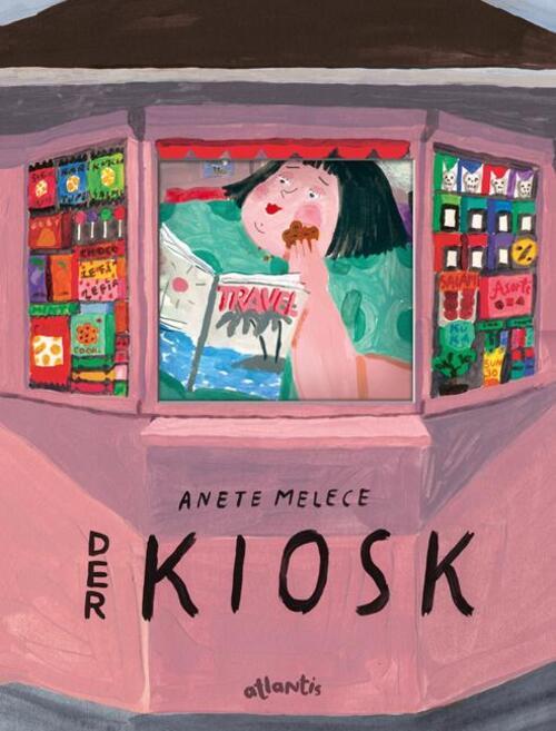 Der Kiosk | Anete Melece | Buch | 40 S. | Deutsch | 2020 | Atlantis