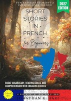 Jonathan K. Hari | Short Stories In French For Beginners: | Taschenbuch | Epubli