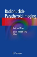 Radionuclide Parathyroid Imaging Qaisar Hussain Siraj