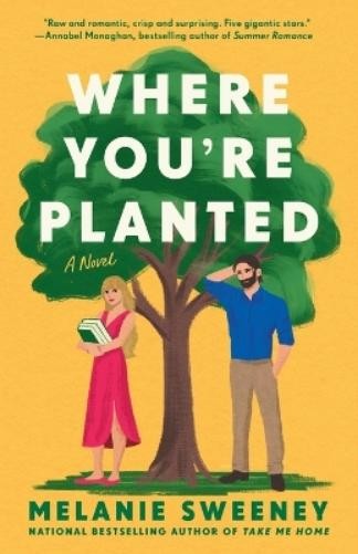 Melanie Sweeney Where You're Planted (Tascabile)