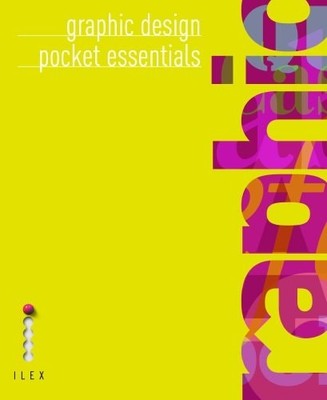 Graphic Design: Pocket Essentials, Bob Gordon,Maggie Gordon, Very Good Book