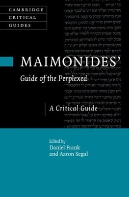 Maimonides' Guide of the Perplexed: A Critical Guide by Daniel Frank (English) H