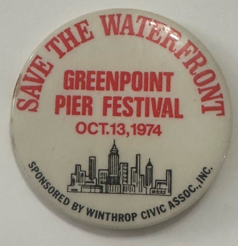 Greenpoint Pier Festival Oct 13, 1974 Waterfront Greenpoint Brooklyn NY Pinback