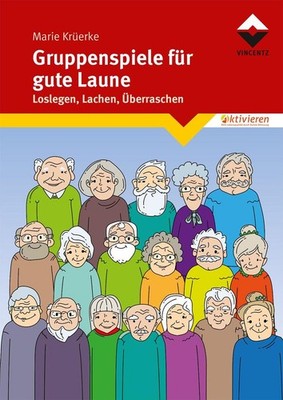 Gruppenspiele für gute Laune | Marie Krüerke | deutsch